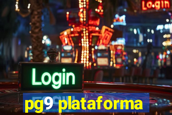 pg9 plataforma